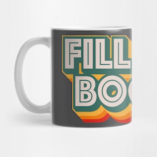 Fill Yer Boots Mug